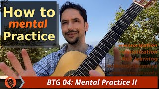 Mental Practice, part 2 | Guitar Workshop (Ep 4)