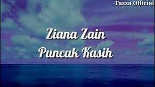 Puncak Kasih - Ziana Zain ( Lirik )