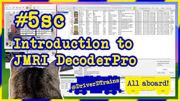 DriverD #5.sc – Introduction to JMRI DecoderPro (Supercut)