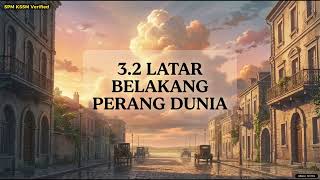 Sejarah Tingkatan 4 Bab 3.2 | Latar Belakang & Kesan Perang Dunia Pertama (Sembang Sejarah) Sejarah Tingkatan 4 Bab 3.2 | Latar Belakang & Kesan Perang Dunia Pertama (Sembang Sejarah)