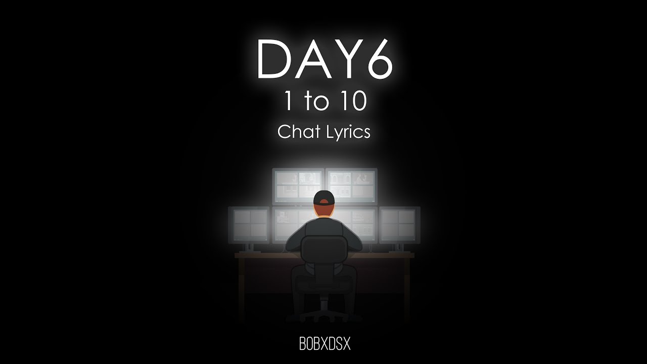 DAY6 - 1 to 10 (Chat Lyrics) (ENG)