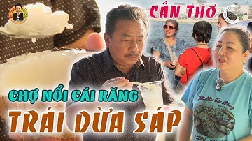 Đi Tìm TRÁI DỪA SÁP ở CHỢ NỔI CÁI RĂNG, Cần Thơ | MC Việt Thảo | Ẩm Thực & Đời sống | CBL 1929