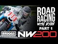 North west 200  part 1  irish road racing