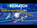 Como NÃO jogar REMATCH