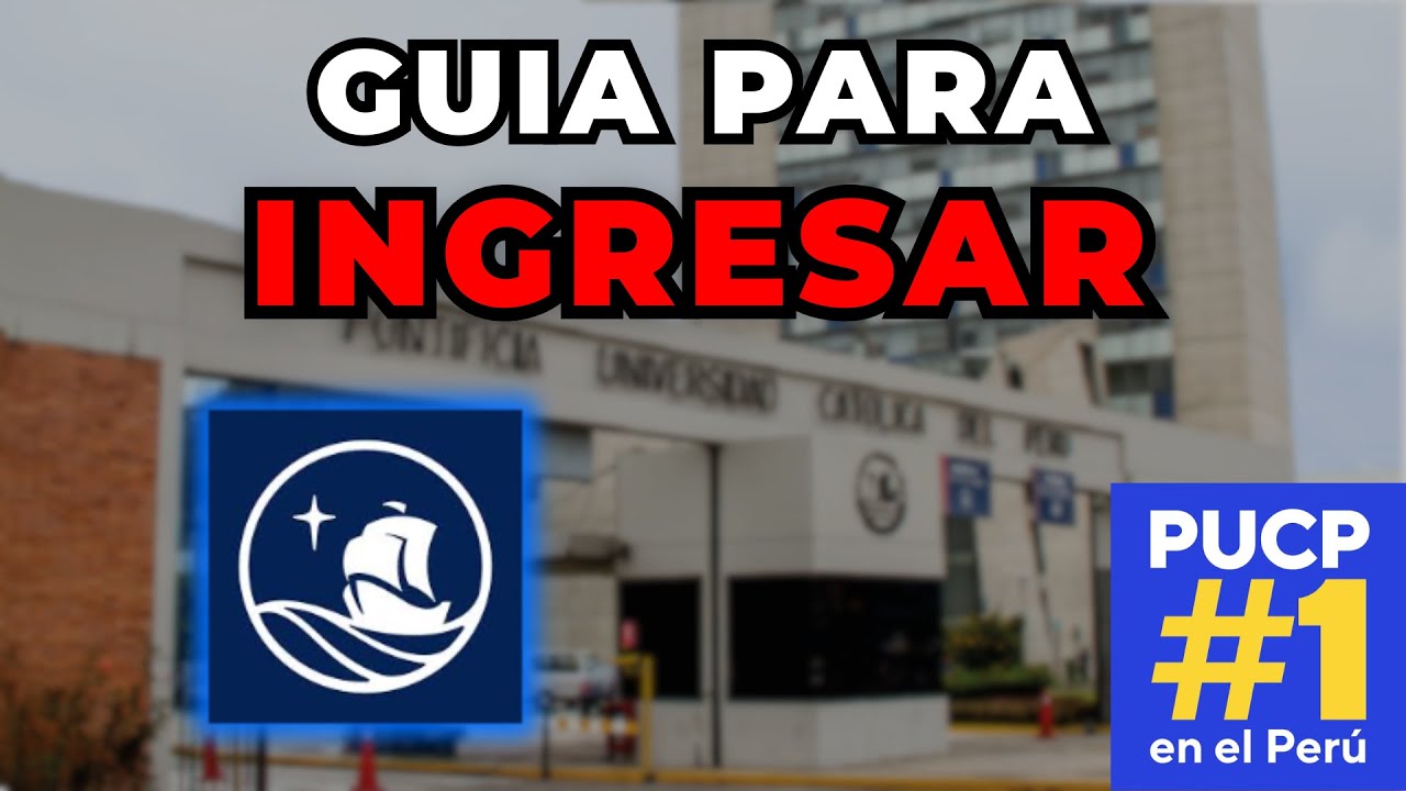Como INGRESAR a la PUCP .- La guía definitiva para poder ingresar a la MEJOR UNIVERSIDAD del Perú