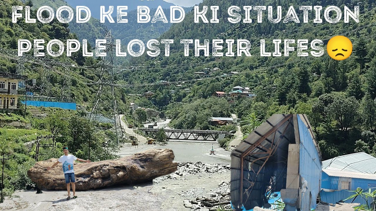 Situation after cloud burst in sainj valley #vlog#ytvideo#flood