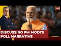 Watch As Panelists Discusses The Potential Narrative Of The Prime Minister For The 2024 Elections