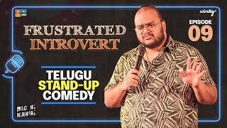 Frustrated Introvert || Mic Ki Kirkiri || Telugu Stand-Up Comedy - Ep 09 screenshot 3