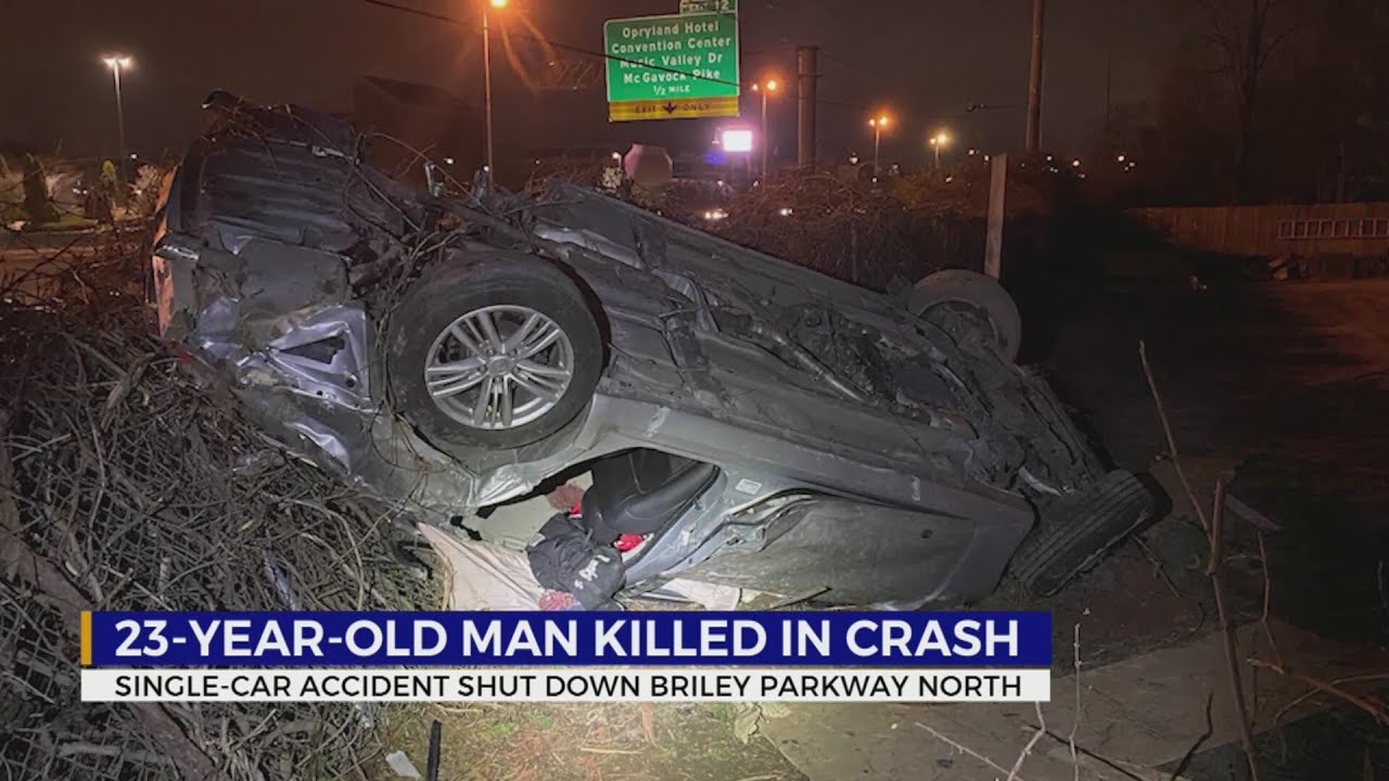 23-year-old man killed in crash on Briley Parkway - YouTube
