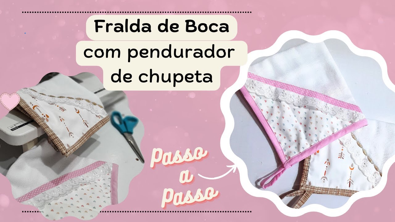 Fralda de boca com prendedor de chupeta-passo a passo simples e rápido.
