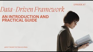 Episode 7: Data Driven Framework An Introduction and Practical Guide