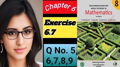 Class 8 Math I Unit 6 Exercise 6.7 Q 5 to 9 | NBF Book Islamabad | How to Get  100% Marks in Math