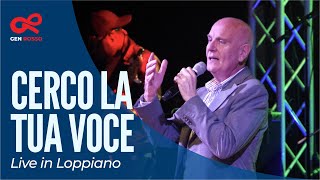 Gen Rosso feat. Mite Balduzzi - Cerco la Tua Voce (Live in Loppiano)