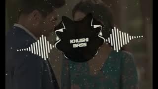 Neera Ishq h Tu [ BASS BOOSTED ] Khushi Bass 