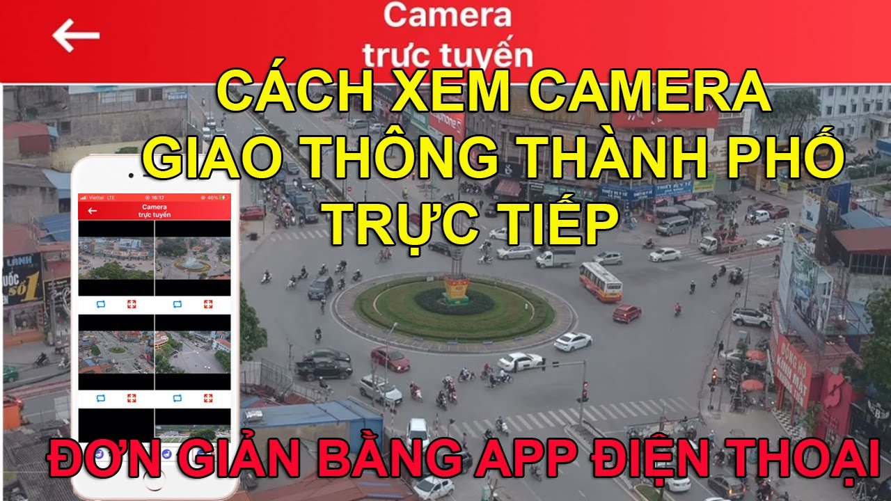 CÁCH XEM CAMERA GIAO THÔNG THÀNH PHỐ TRỰC TIẾP BẰNG... - youtube