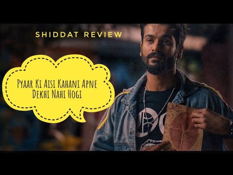 Shiddat [2021] Movie Explained In Hindi/Urdu | Emotional Love Story #shiddat