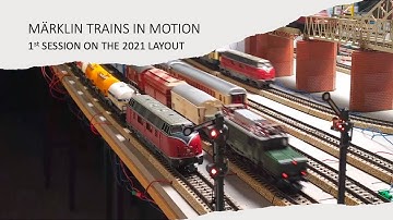 1st session on the 2021 layout - Märklin trains in motion - Automated Temporary Analogue Layout