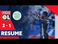 Résumé OL - Celtic | Préparation | Olympique Lyonnais