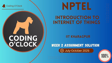 NPTEL Introduction to Internet of Things Week 2 QUIZ Solution July-October 2025 IIT Kharagpur