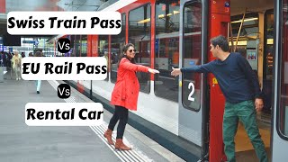 Swiss Travel Pass Or Rental Car Or Eu Rail Pass | Swiss Travel Pass Guide |Switzerland Travel Expert