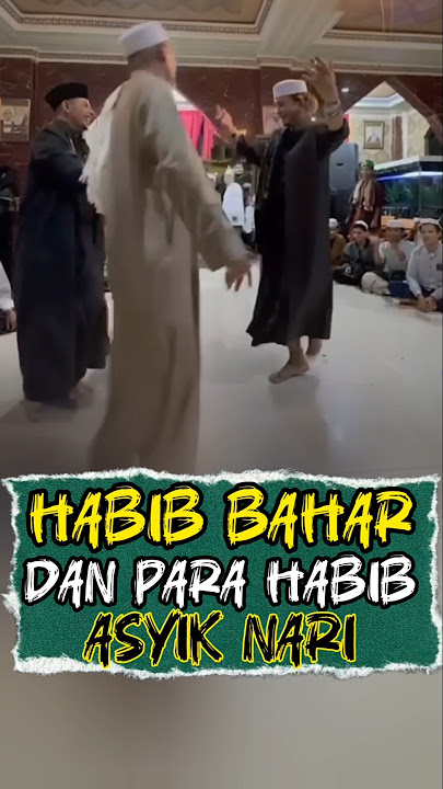 ASYIK NARI GAMBUS 🔥 PARA HABAIB DAN HABIB BAHAR ‼ #habibbahar #habibbaharbinsmith