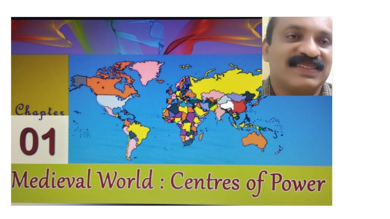 Kerala syllabus 9 th standard Social Science-Medieval World; Centres of Power
