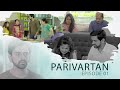 Family values  parivartan  episode  1 prernasetu