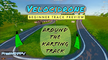 Race Drones Classic | Exploring VelociDrone | Learning to Fly FPV