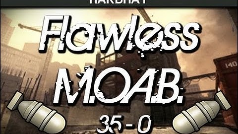 MW3 flawless MOAB on Hardhat / High quality gameplay