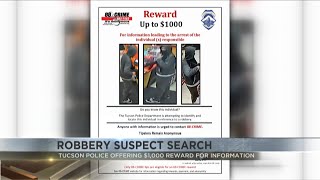 Tucson Police asking for help identifying robbery suspect