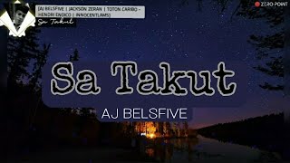 SA TAKUT - Lirik || AJ BELSFIVE - JACSON ZERAN - TOTON CARIBO - HENDRI ENDICO - INNOCENLAMS