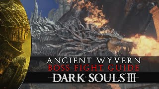 Dark Souls 3 - Ancient Wyvern One Hit Kill - Boss Fight Walkthrough