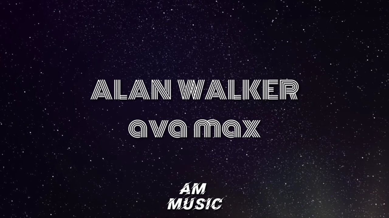 Alan walker ava. Alan Walker Alone Lyrics. Alan Walker Alone. Alan Ava Max Music. Alone Ava Max alan Walker Worksheet.