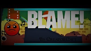 Blame By Steven Ksttle (Me) (All Coins) | Geometry Dash - 2.11