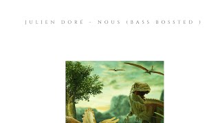 Julien doré - Nous (Bass Bossted)