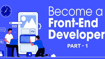 The Complete Front End Development Course part -1
