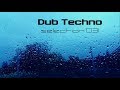 DUB TECHNO || Selection 031 || Raindrops on the Glass