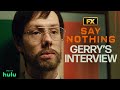 Gerry Denies Being A Member Of The IRA Scene Say Nothing FX 