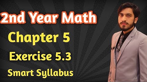 2nd year math chapter 5 Exercise 5.3,Smart syllabus
