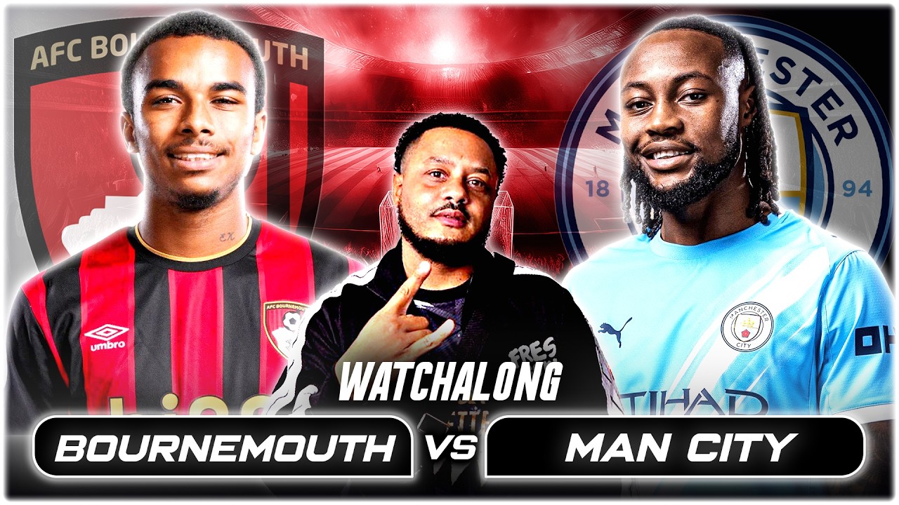 Bournemouth 1-1 Man City LIVE Premier League Watchalong W/ Troopz