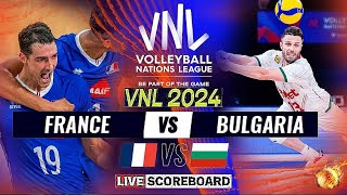 FRANCE vs BULGARIA Live Score Update Today Match VNL 2024 FIVB VOLLEYBALL MEN'S NATIONS LEAGUE