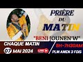 Prire de dlivranceprire du matin beni jounenw avec plm amen 3 foismardi 7 mai 2024