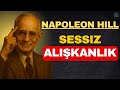 Hiç kimseye söyleme: Bu sessiz alışkanlık seni 1% arasına sokacak – Napoleon Hill