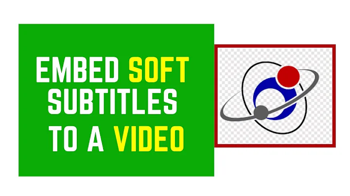 How to Easily Embed Soft Subtitles Into a Video or Movie Using MKVToolNIX