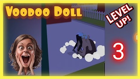 VOODOO DOLL All levels Walkthrough gameplay (Android IOS) Day 3