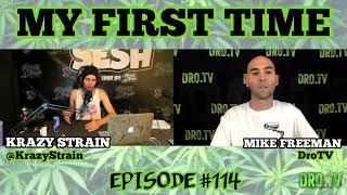 MY FIRST TIME EP#114 PROMO with KRAZY STRAIN