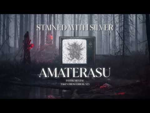 Stained With Silver - Amaterasu (Instrumental)