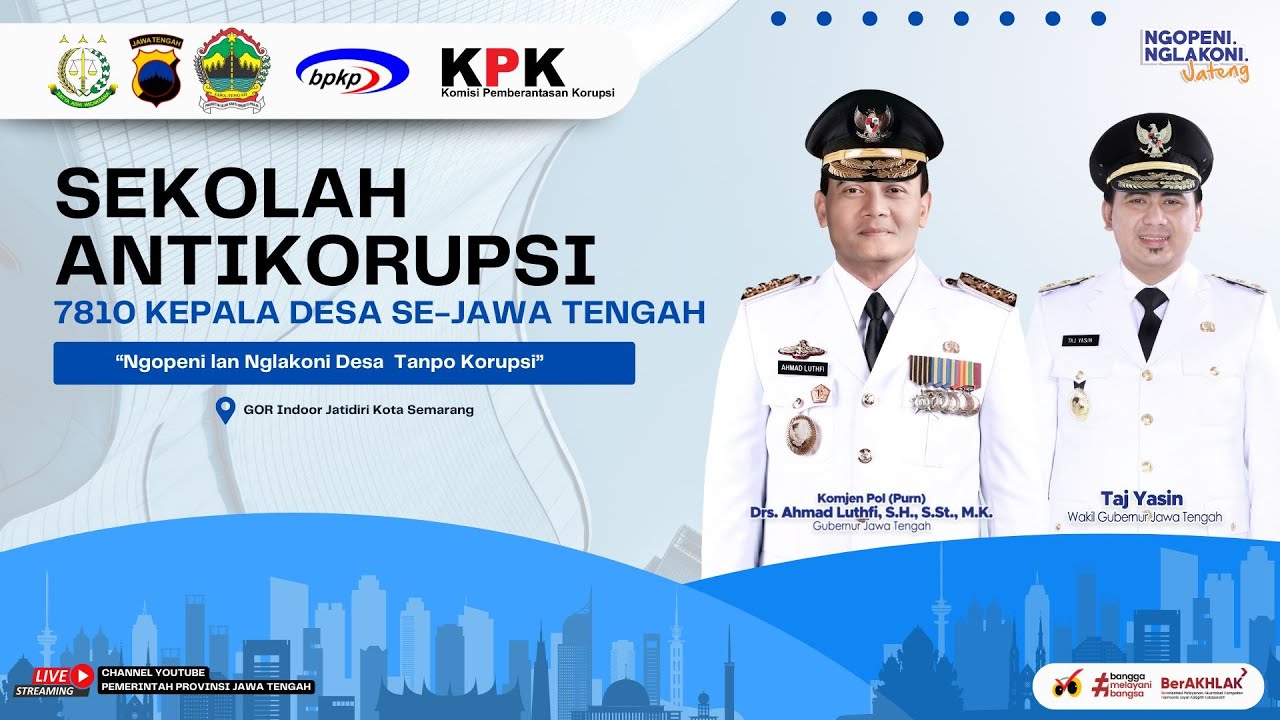 LIVE | SEKOLAH ANTIKORUPSI UNTUK 7810 KEPALA DESA SE-JAWA TENGAH