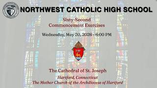 Northwest Catholic High School Commencement 5.20.26 - Archdiocese of Hartford CT