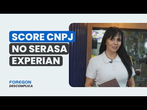 Como consultar o score CNPJ no Serasa Experian grátis - Foregon.com